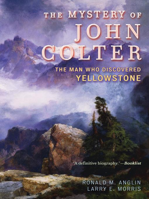 Title details for The Mystery of John Colter by Ronald Anglin - Available